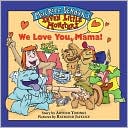 We Love You, Mama! (Maurice Sendak's Seven Little Monsters Series)