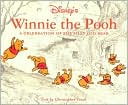 Winnie the Pooh: A Celebration of the Silly Old Bear