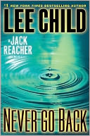 Never Go Back (Jack Reacher Series #18) by Lee Child: Book Cover