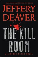 The Kill Room (Lincoln Rhyme Series #10) by Jeffery Deaver: NOOK Book Cover
