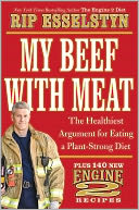 My Beef with Meat by Rip Esselstyn: NOOK Book Cover