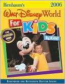 Birnbaum's Walt Disney World for Kids by Kids!