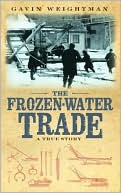 The Frozen-Water Trade: A True Story