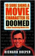 10 Sure Signs a Movie Character Is Doomed: And Other Surprising Movie Lists