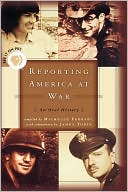 Reporting America At War: An Oral History