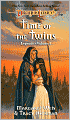Dragonlance: Time of the Twins (Legends #1)