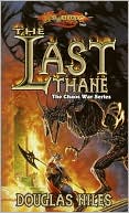 Dragonlance - The Last Thane (Chaos War #2)