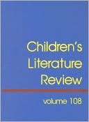 Children's Literature Review Vol. 108