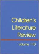 Children's Literature Review Vol. 110