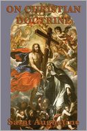 On Christian Doctrine by Saint Augustine: Book Cover