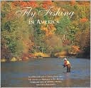 Fly Fishing in America