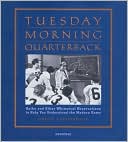 Tuesday Morning Quarterback: Haiku and Other Whimsical Observations to Help You Understand the Modern Game