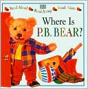 Where Is P. B. Bear?