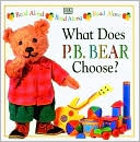 What Does P. B. Bear Choose?