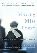 Moving Miss Peggy by Robert Benson: Book Cover