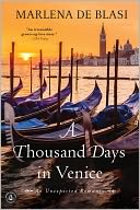 A Thousand Days in Venice by Marlena de Blasi: Book Cover