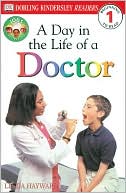 A Day in the Life of a Doctor (DK Readers Level 1 Series)