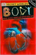 Body: Bones, Muscle, Blood and Other Body Bits