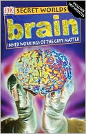 Secret Worlds: Brain