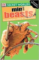 Secret Worlds: Mini Beasts