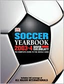 2003-4 Soccer Yearbook: The Complete Guide to the World Game