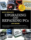 Upgrading and Repairing PCs, 16th Edition