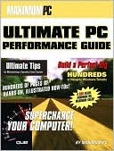 download Maximum PC Ultimate PC Performance Guide book