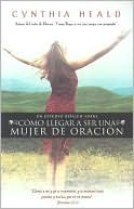 Como Llegar a Ser una Mujer de Oracion