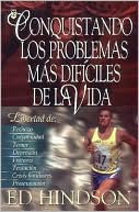 Conquistando Los Problemas Mas Dificiles de la Vida