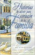 Historias de aliento para el corazon de la familia (Stories for the Family's Heart)