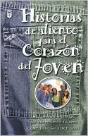 Historias de aliento para el corazon del joven (Stories for a Teen's Heart)