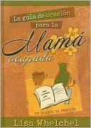 La Guia de Oracion para la Mama Ocupada: Un Diario de Oracion