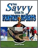 The Savvy Guide to Fantasy Sports