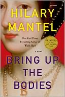 Bring Up the Bodies by Hilary Mantel: NOOK Book Cover