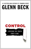 Control by Glenn Beck: NOOK Book Cover