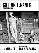 Cotton Tenants by James Agee: Book Cover