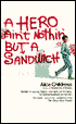 Hero Ain't Nothin' but a Sandwich