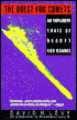 Quest for Comets; An Explosive Trail of Beauty and Danger