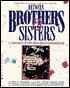 Between Brothers & Sisters: A Celebration of Life's Most Enduring Relationship