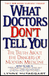 What Doctors Don't Tell You: The Truth about the Dangers of Modern Medicine