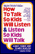 How to Talk So Kids Will Listen and Listen So Kids Will Talk