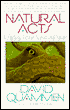Natural Acts: A Sidelong View of Science and Nature