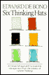 Six Thinking Hats: An essential approach to business management from the creator of lateral thinking