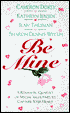 Be Mine: A Romantic Quartet of Special Valentines to Capture Your Heart