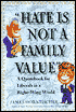 Hate is Not a Family Value: A Quotebook for Liberals in a Right-Wing World