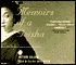 Memoirs of a Geisha