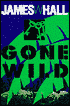 Gone Wild (Thorn Series #4)