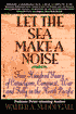 Let the Sea Make a Noise: A History of the North Pacific from Magellan to MacArthur