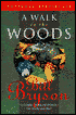 A Walk in the Woods: Rediscovering America on the Appalachian Trail