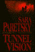 Tunnel Vision (V. I. Warshawski Series #8)
